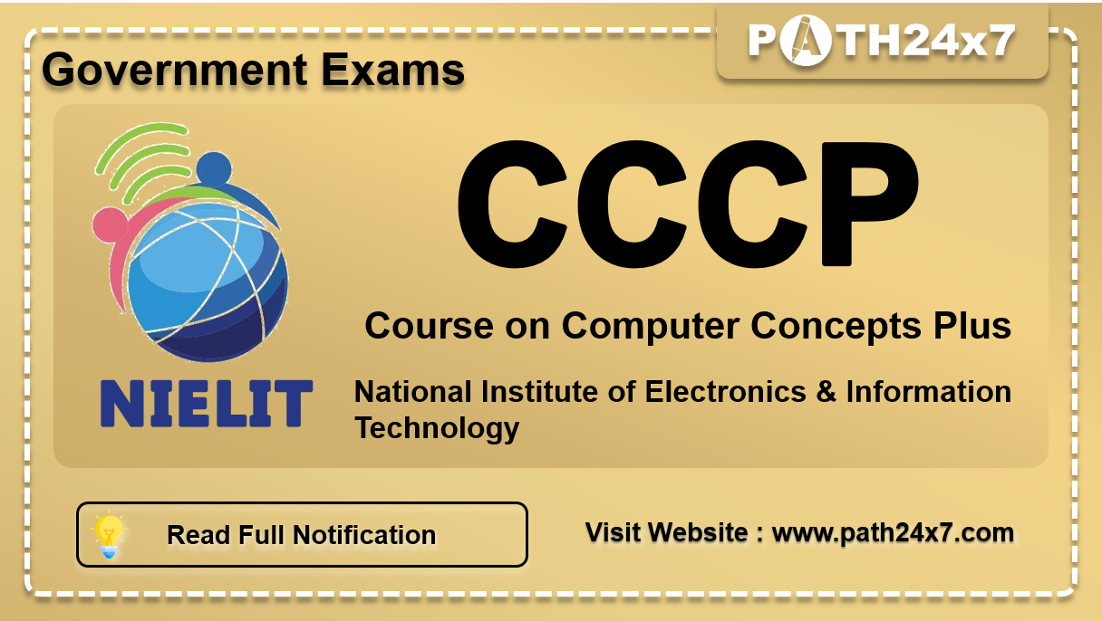 Course on Computer Concepts Plus (CCCP), Important Dates, Application Fees, Eligibility Criteria and How to Apply | National Institute of Electronics & Information Technology